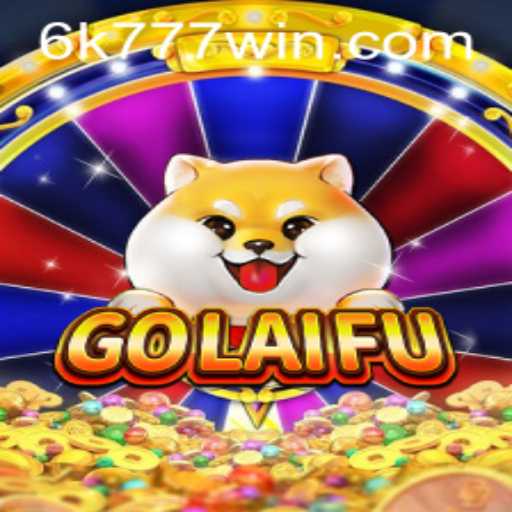Discover the Exciting World of GoLaiFu and Its New Era Gaming Rules with Keyword 6k777